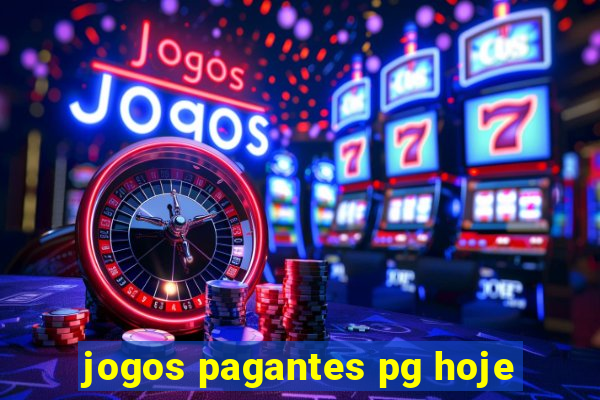 jogos pagantes pg hoje