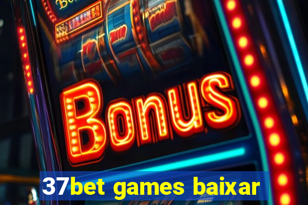 37bet games baixar