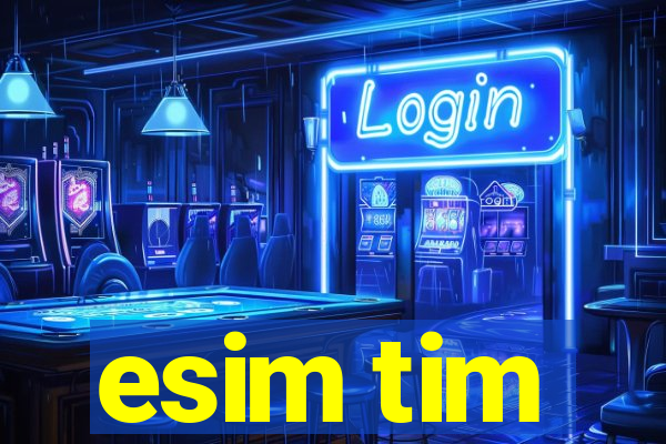 esim tim