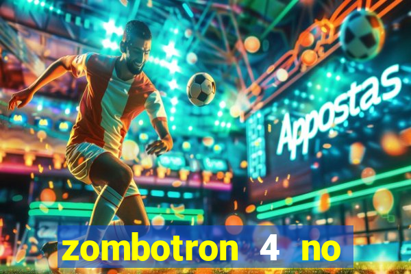 zombotron 4 no click jogos