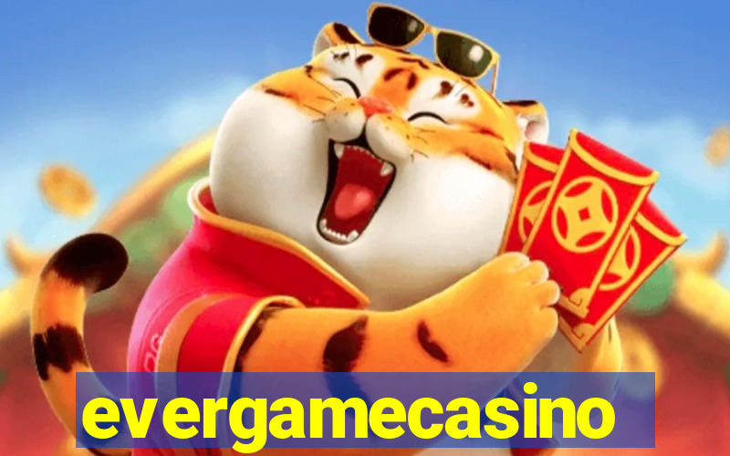 evergamecasino