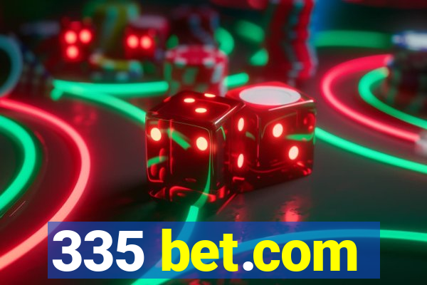 335 bet.com