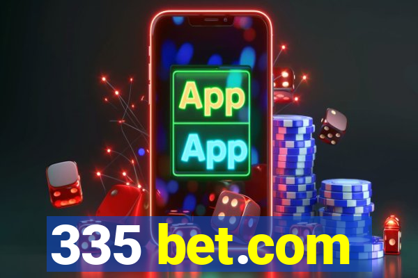 335 bet.com