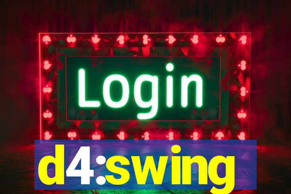 d4:swing