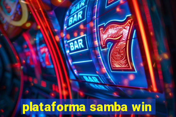 plataforma samba win