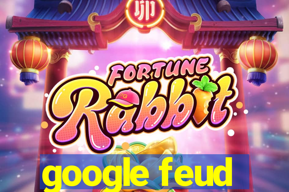 google feud