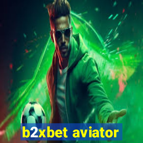 b2xbet aviator