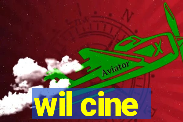 wil cine