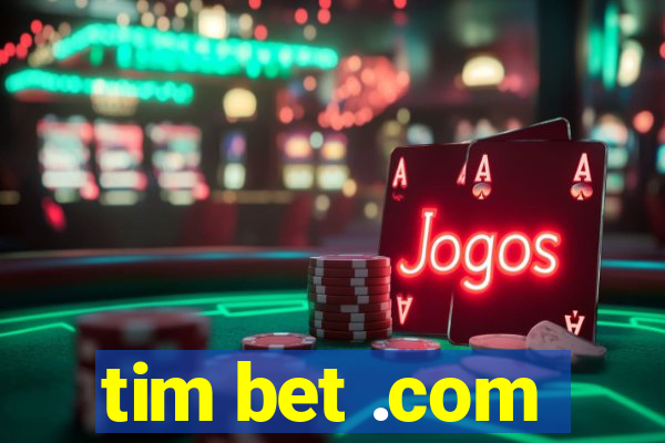 tim bet .com