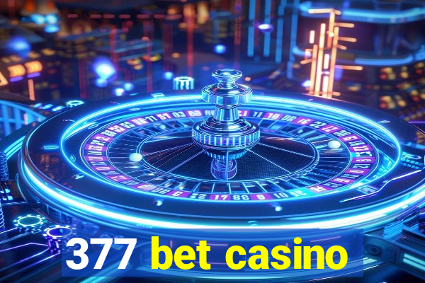 377 bet casino