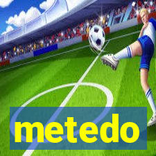 metedo