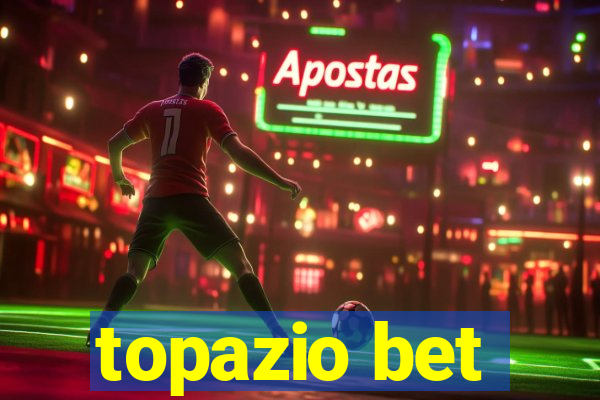 topazio bet