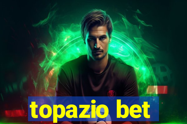 topazio bet