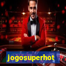 jogosuperhot