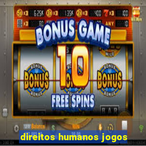 direitos humanos jogos