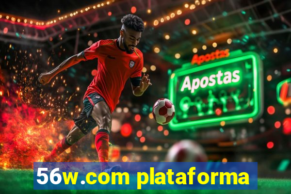 56w.com plataforma