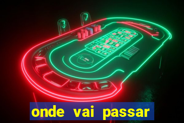 onde vai passar jogo do vasco