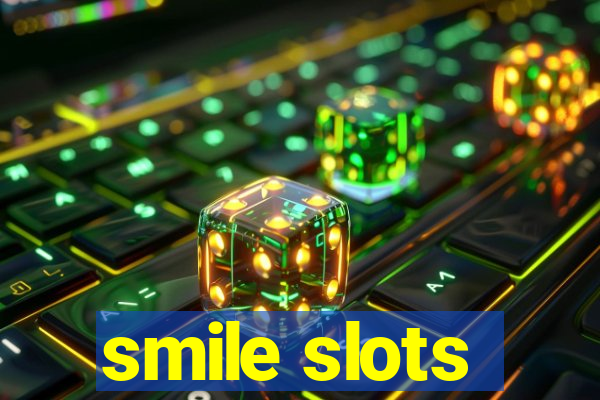 smile slots