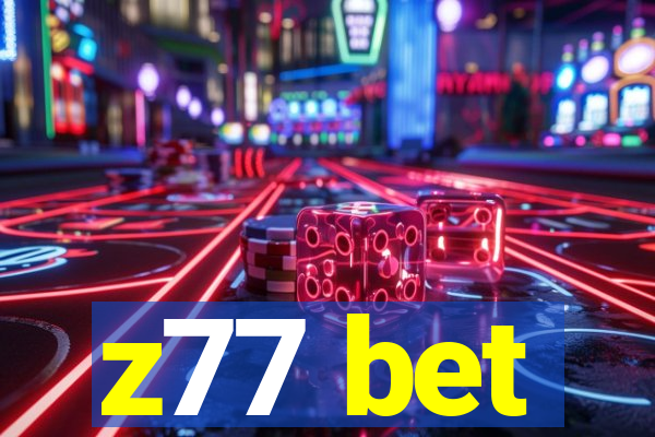 z77 bet