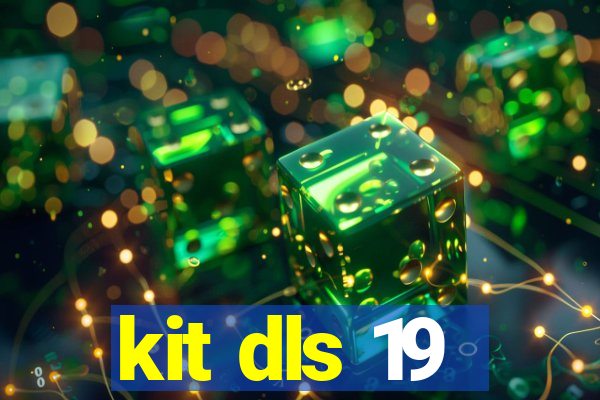 kit dls 19