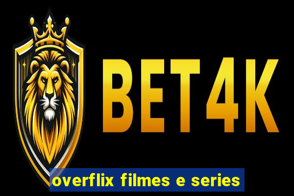 overflix filmes e series