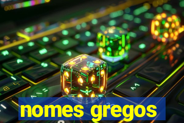 nomes gregos