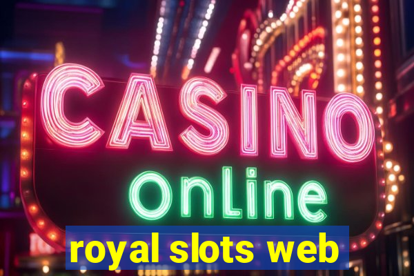 royal slots web