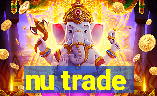 nu trade