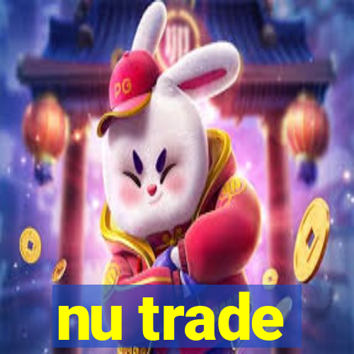 nu trade