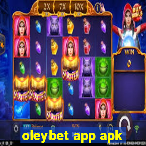 oleybet app apk