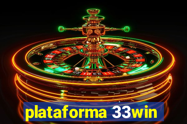 plataforma 33win