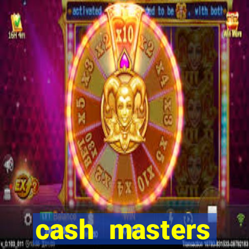 cash masters dinheiro infinito