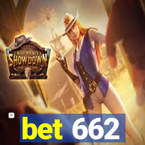 bet 662