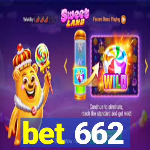 bet 662