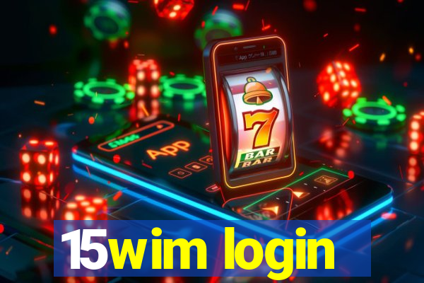 15wim login