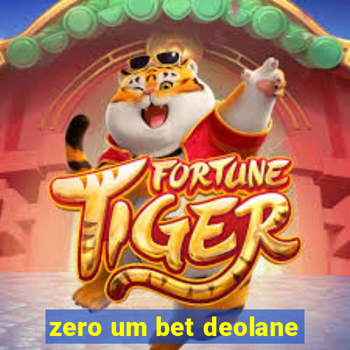 zero um bet deolane