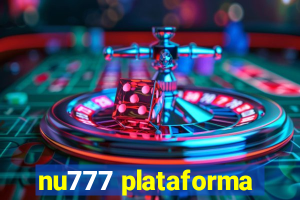 nu777 plataforma