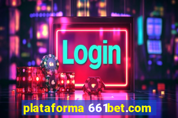 plataforma 661bet.com