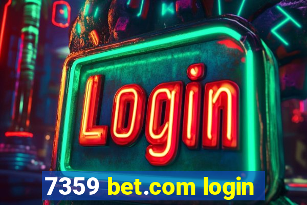 7359 bet.com login