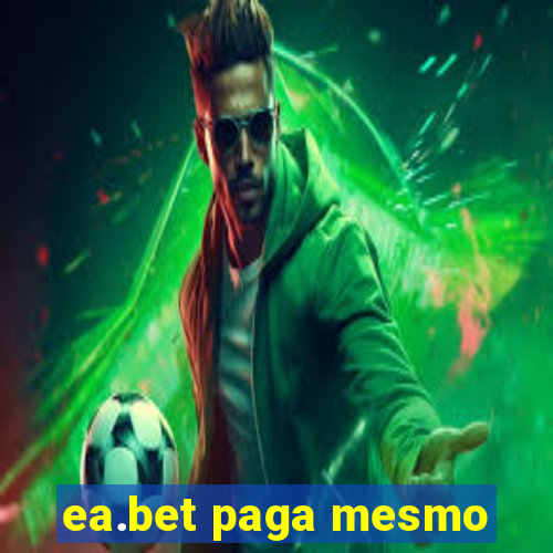 ea.bet paga mesmo