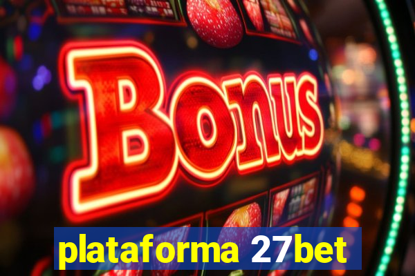 plataforma 27bet