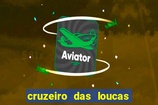 cruzeiro das loucas (2002) torrent