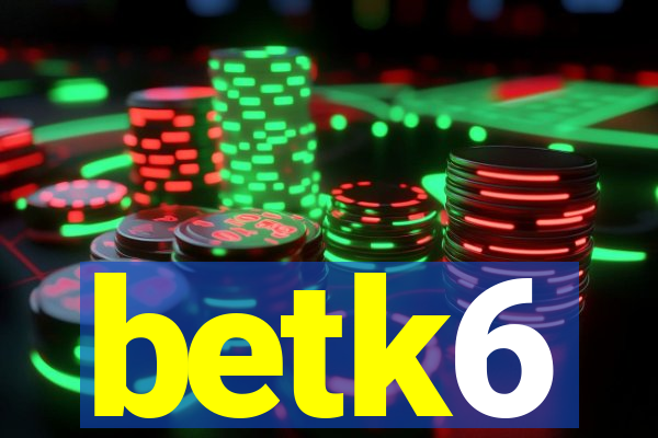 betk6