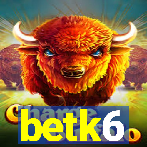 betk6