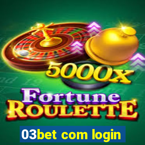 03bet com login