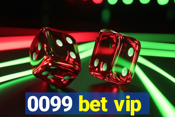 0099 bet vip