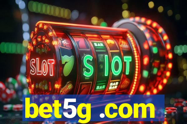 bet5g .com