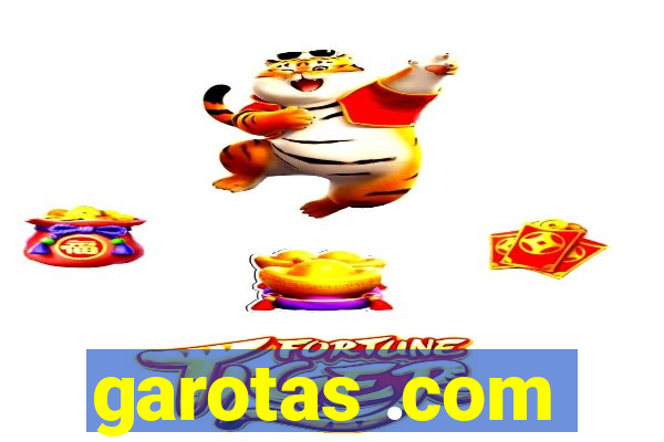 garotas .com