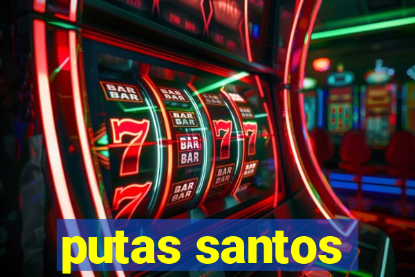 putas santos