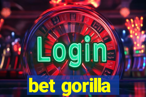 bet gorilla